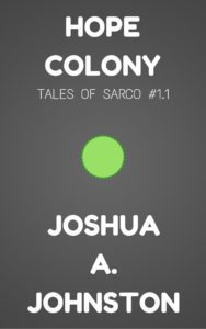 Book Cover: Hope Colony (Tales of Sarco #1.1)
