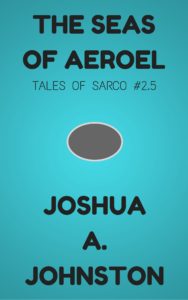 Book Cover: The Seas of Aeroel (Tales of Sarco #2.5)